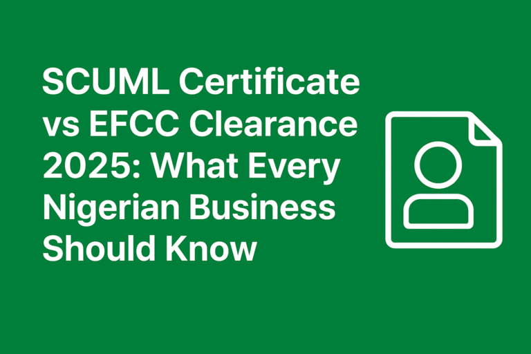 SCUML Certificate vs EFCC Clearance 2025 What Every Nigerian Business Should Know